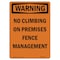 Signmission OSHA Warning Sign, 14" Height, Rigid Plastic, No Climbing On Premises Fence Management, Portrait OS-WS-P-1014-V-13352 - alternate 1